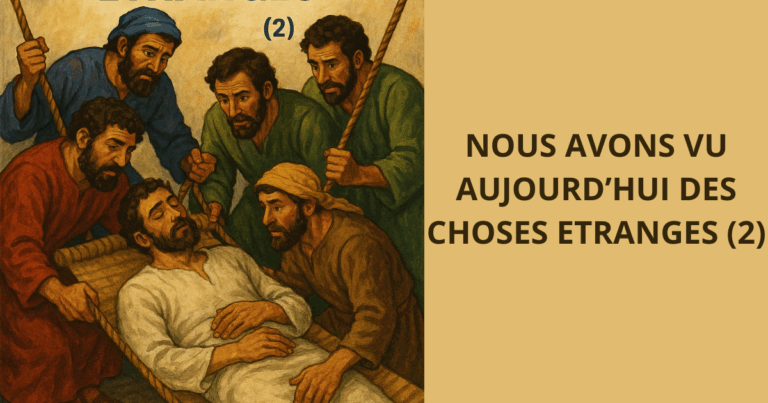 NOUS AVONS VU AUJOURD’HUI DES CHOSES ETRANGES (2)
